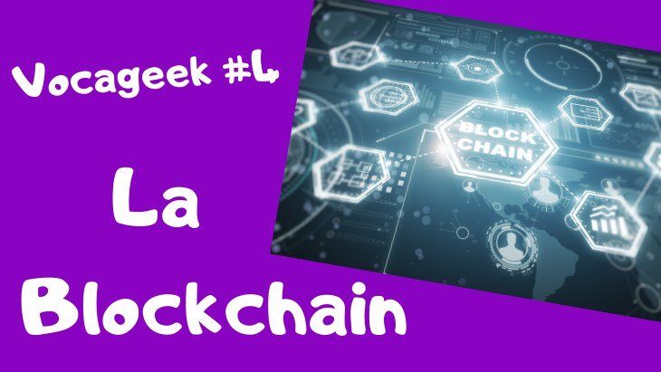 Vocageek #4 Blockchain