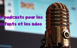 6 podcasts pour les enfants et les ados