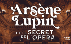 Arsène Lupin et le secret de l'Opéra